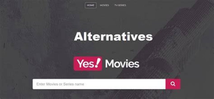 Best YesMovies Alternatives & Streaming Sites