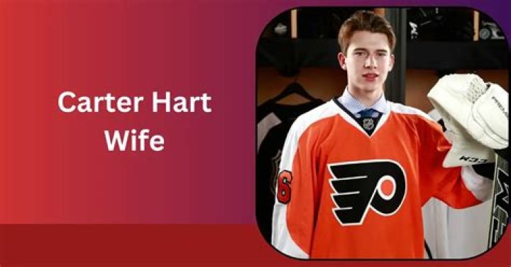 Carter Hart Wife: Who Is the Hockey Star's Partner?