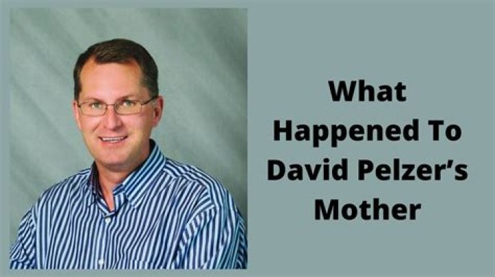 David Pelzer Mother: Unveiling the Truth Behind the Controversial Story