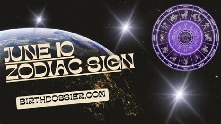 June 10 Zodiac: Traits, Compatibility, and Celestial Insights