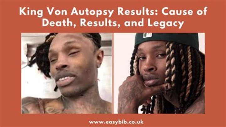King Von Autopsy: Exclusive Details & Findings