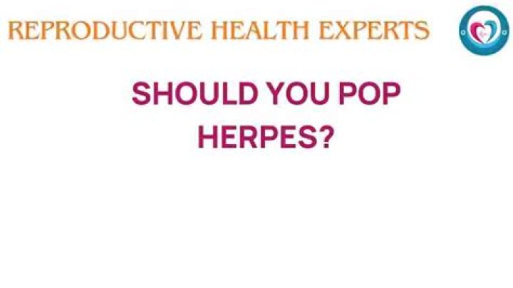 Should You Pop Herpes Blisters? Understanding Risks, Treatments, and Prevention