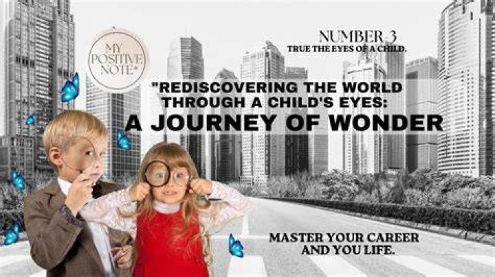 Understanding the World Through the Eyes of a Little Girl: A Journey of Wonder and Growth