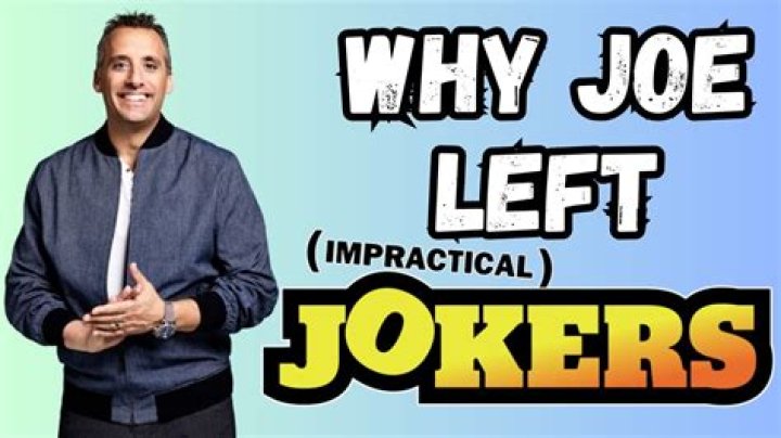 Unraveling the Mystery: Why Did Joe Leave Impractical Jokers?