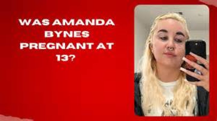 Was Amanda Bynes Pregnant? Exploring the Facts and Rumors